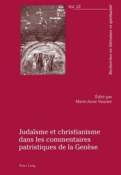 portada Judaïsme Et Christianisme Dans Les Commentaires Patristiques de la Genèse (en Francés)