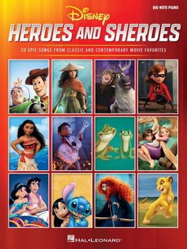 portada Disney Heroes and Sheroes: 20 Epic Songs from Classic and Contemporary Movie Favorites Arranged for Big-Note Piano with Lyrics (in English)