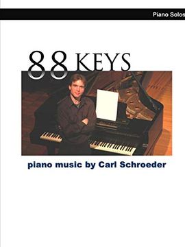 portada 88 Keys: Piano Music by Carl Schroeder (in English)