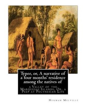 portada Typee, or, A narrative of a four months' residence among the natives of: valley of the Marquesas Islands, or, a peep at Polynesian life, By Herman Mel (en Inglés)