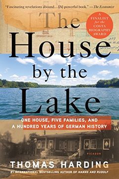 portada The House by the Lake: One House, Five Families, and a Hundred Years of German History (en Inglés)