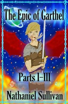 portada The Epic of Garthel Parts I-III (en Inglés)