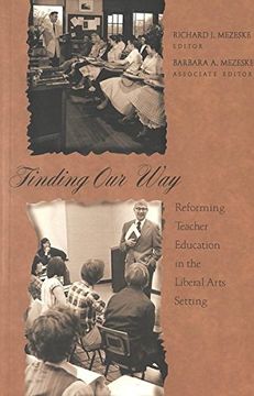 portada Finding Our Way: Reforming Teacher Education in the Liberal Arts Setting (Higher Ed)