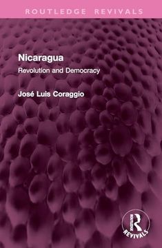 portada Nicaragua: Revolution and Democracy (Routledge Revivals) (en Inglés)