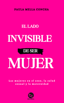 portada El Lado Invisible de ser Mujer (in Spanish)