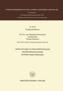 portada Untersuchungen Zur Sauerstoffversorgung Des Warmblütermyokards Mit Platin-Nadel-Elektroden (en Alemán)