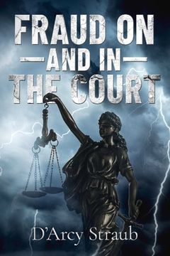portada Fraud On--And In--The Court (en Inglés)
