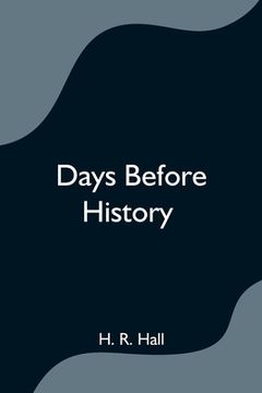 portada Days before history (in English)