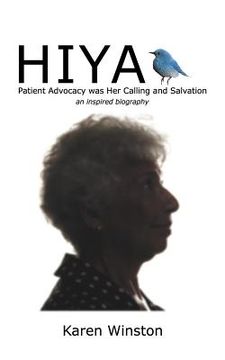 portada hiya: patient advocacy was her calling and salvation (en Inglés)