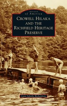 portada Crowell Hilaka and the Richfield Heritage Preserve (en Inglés)