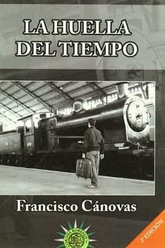 huella del tiempo, la (in Spanish)