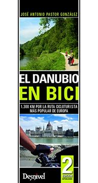 portada El Danubio en Bici: 1300 km por la Ruta Cicloturista más Popular de Europa