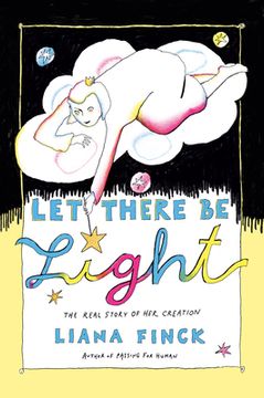 portada Let There be Light: The Real Story of her Creation (en Inglés)