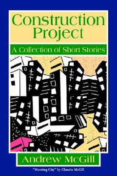 portada construction project: a collection of short stories (in English)