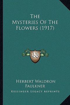 portada the mysteries of the flowers (1917) the mysteries of the flowers (1917) (in English)