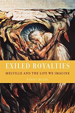 portada Exiled Royalties: Melville and the Life we Imagine (en Inglés)