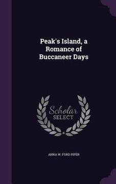 portada Peak's Island, a Romance of Buccaneer Days (in English)