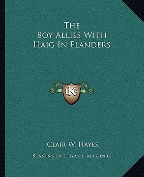 portada the boy allies with haig in flanders (en Inglés)