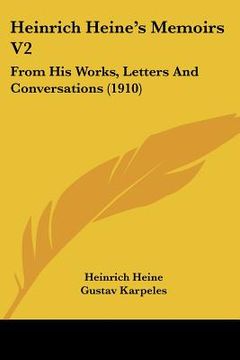 portada heinrich heine's memoirs v2: from his works, letters and conversations (1910)