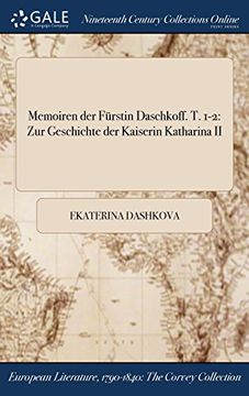 portada Memoiren der Fürstin Daschkoff. T. 1-2: Zur Geschichte der Kaiserin Katharina II