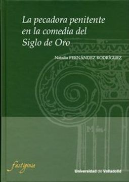 portada La Pecadora Penitente en la Comedia del Siglo de oro (in Spanish)