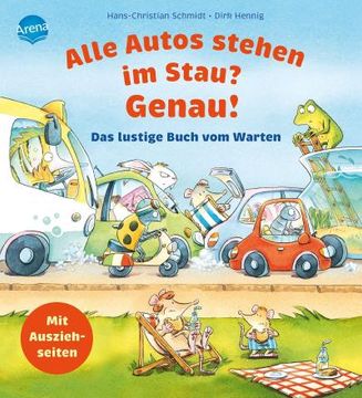 portada Alle Autos Stehen im Stau? Genau! Das Lustige Buch vom Warten (in German)