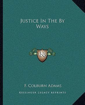 portada justice in the by ways (en Inglés)