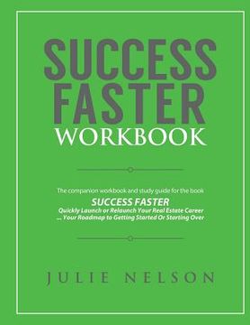 portada Success Faster Workbook: The Companion Workbook & Study Guide to the Book SUCCESS FASTER (en Inglés)
