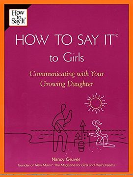 portada How to say it (r) to Girls: Communicating With Your Growing Daughter (en Inglés)