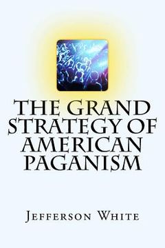 portada The Grand Strategy of American Paganism (en Inglés)