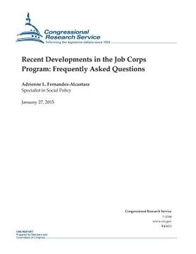 portada Recent Developments in the Job Corps Program: Frequently Asked Questions (en Inglés)