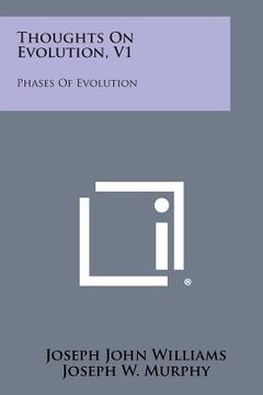 portada Thoughts on Evolution, V1: Phases of Evolution (en Inglés)