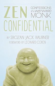 portada Zen Confidential: Confessions of a Wayward Monk (en Inglés)