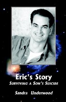 portada eric's story-surviving a son's suicide (en Inglés)