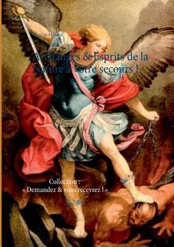 portada Archanges & Esprits de la Nature à votre secours !: Collection: Demandez & vous recevrez ! (in French)