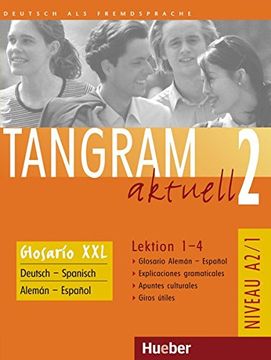 portada Tangram Aktuell 2 - Lektion 1-4: Deutsch als Fremdsprache / Glosario xxl Alemán-Español