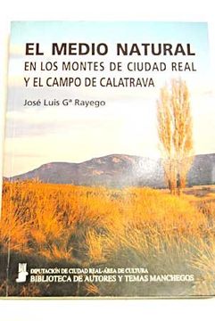portada El Medio Natural en los Montes de Ciudad Real y el Campo de Calatrava (in Spanish)