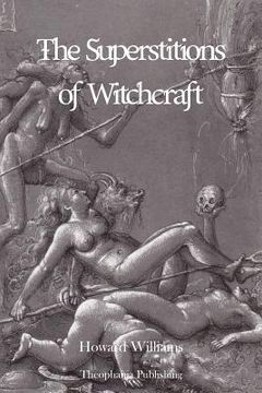 portada The Superstitions of Witchcraft (en Inglés)