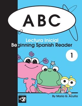 portada ABC Beginning Spanish Reader 1: Lectura Inicial (en Inglés)