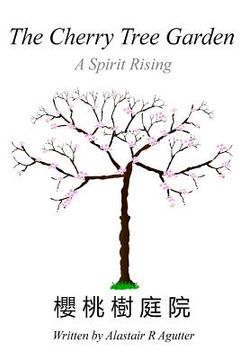 portada The Cherry Tree Garden: A Spirit Rising