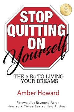 portada Stop Quitting on Yourself: The 5 Rs to Living Your Dreams
