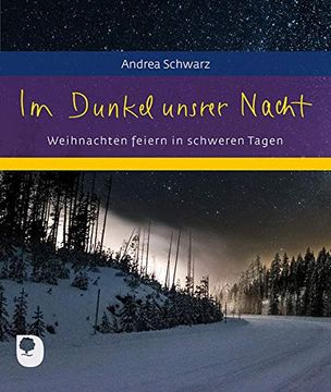 portada Im Dunkel Unsrer Nacht: Weihnachten Feiern in Schweren Tagen (Eschbacher Geschenkheft) (en Alemán)