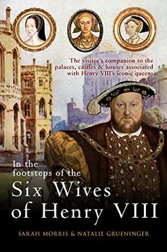 portada In the Footsteps of the Six Wives of Henry VIII