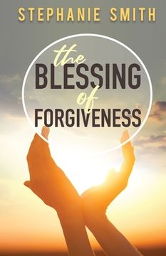 portada The Blessing of Forgiveness