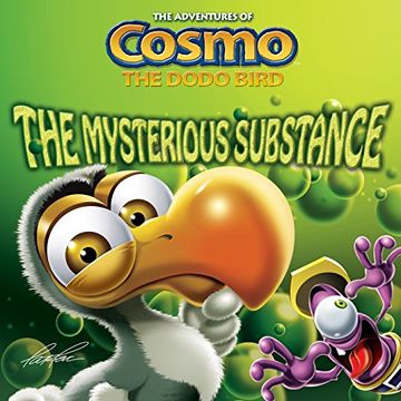 portada The Mysterious Substance (Adventures of Cosmo the Dodo Bird) (en Inglés)