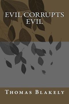 portada Evil Corrupts Evil (en Inglés)