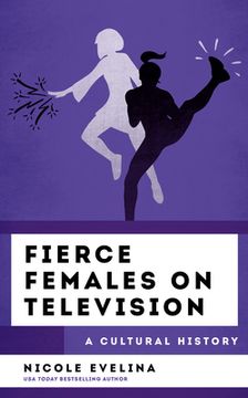 portada Fierce Females on Television: A Cultural History (en Inglés)