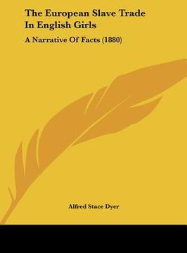 portada the european slave trade in english girls: a narrative of facts (1880) (en Inglés)