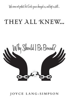portada They All Knew...: Why Should I Be Bound?