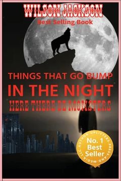 portada THINGS THAT GO BUMP IN THE NIGHT "Here There Be Monster": Here There Be Monsters (en Inglés)